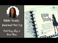 Bible Study Journal Set Up ft PrintPraySlay and Annie Plans Printables