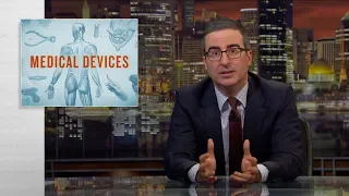 Medical Devices Last Week Tonight With John Oliver HBO 