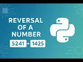 Reverse a Number in Python Clean Logic and Common Pitfalls Interview-Focused