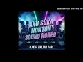 Download Lagu DJ Eva Erlian Sari - Aku Suka Nonton Sound Horeg Breakbeat (Audio) #viraltiktok 