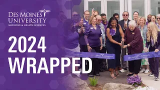 A Year of Impact 2024 at Des Moines University Medicine Health Sciences
