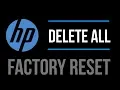 How to Factory Reset Delete All info HP 2019