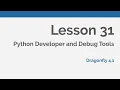 Dragonfly Daily 31 Python Developer and Debug Tools in Dragonfly 2020