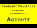 Fragment Callback To Activity Android Tutorial