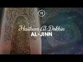 Download Lagu Haitham Al-Dokhin - Surah 72. Al-Jinn