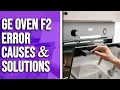 Ge Oven F2 Error - Unraveling its Meaning Triggers and Fixes Resolve the Issue