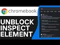 How to Unblock Inspect Element on Chromebook Step by Step