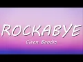 Download Lagu Clean Bandit - Rockabye (Lyrics) feat. Sean Paul \u0026 Anne-Marie