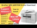 Brother MFC-J6957DW Driver Download and Setup Windows 11 Windows 10 Mac 13 Mac 12