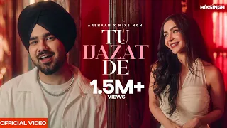 TU IJAZAT DE (Official Video) Arshaan x MixSingh | Latest Punjabi Songs 2026
