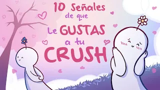 10 Signs Your CRUSH LIKES YOU 💘