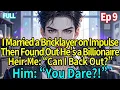 Download Lagu Ep9I Married a Bricklayer—Then Found Out He’s a Billionaire Heir.Me: Can I Back Out?Him: You Dare?!