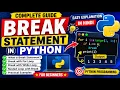 Break Statement in Python Python Break Keyword Tutorial in Hindi Complete Guide with Examples
