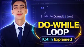 Kotlin Do While Loop Explained Practical Program in IntelliJ IDEA