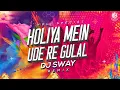 Download Lagu Holiya Mein Ude Re Gulal (Remix) DJ Sway | Latest Holi Song 2022 | Bichhuda | Ila Arun