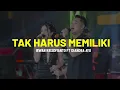 TAK HARUS MEMILIKI - IRWAN KRISDIYANTO FT DIANDRA AYU (LIRIK)