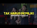 Download Lagu TAK HARUS MEMILIKI - IRWAN KRISDIYANTO FT DIANDRA AYU (LIRIK)