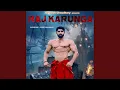 Download Lagu Raj karunga