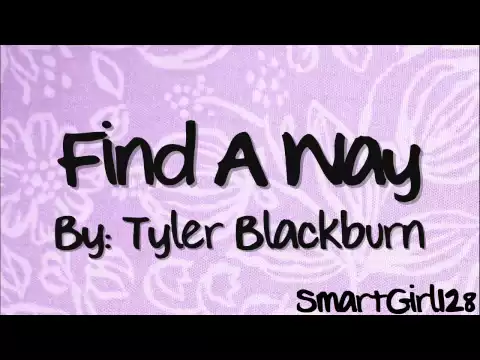 Download MP3 Tyler Blackburn - Find A Way (Lyrics)