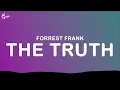 Forrest Frank - THE TRUTH WILL SET YOU FREE (Lyrics)
