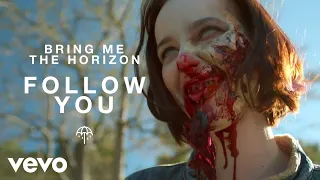 bring me the horizon follow you official video 