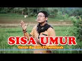 Download Lagu SISA UMUR COVER BY IZAZ FIRMANSYAH