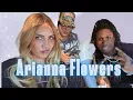 I MET ARIANNA FLOWERS