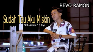 Download SUDAH TAU AKU MISKIN - Cipt. Asmin C / Aryo. Cover By - REVO RAMON MP3