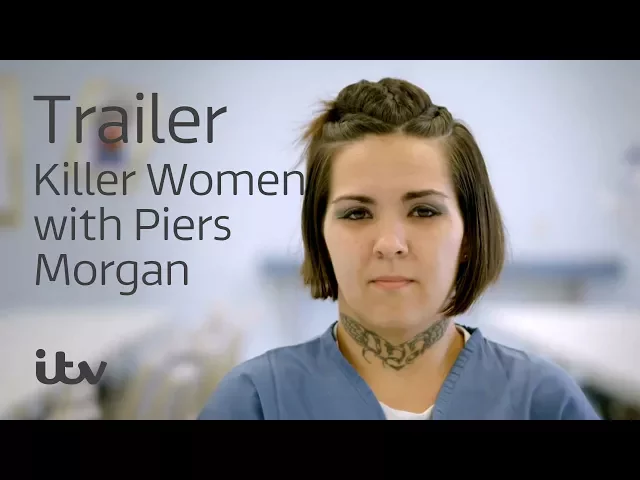 Killer Women with Piers Morgan | ITV Hub