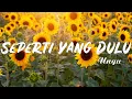 Download Lagu Ungu - Seperti Yang Dulu🎵[Lirik]