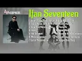 Ifan Seventeen - Jangan Paksa Rindu (Beda) Playlist Lirik Full Album - Lagu POP Terbaru 2026 Spotify