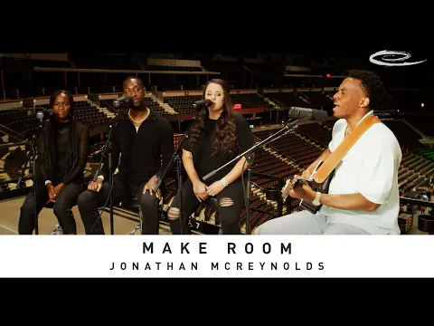 Download MP3 JONATHAN MCREYNOLDS - Make Room: Song Session