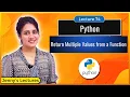 Return Multiple values from a Function Multiple return Statements Python for Beginners