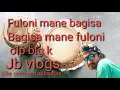 Fuloni mane bagisa.. Bagisa mane fuloni... Olp blg k