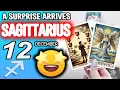 Sagittarius A SURPRISE ARRIVES horoscope for today DECEMBER 12 2025 tarot DECEMBER