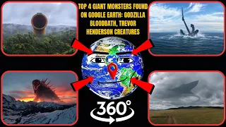 VR 360° - Top 4 Giant Monsters Found on Google Earth: Godzilla Bloodbath, Trevor Henderson Creatures