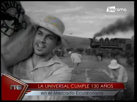 La Universal cumple 130 años en el mercado ecuatoriano