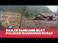 Lagu 🔴 Banjir Bandang Terjang Malalak Timur Agam, Puluhan Bangunan Rusak hingga Sejumlah Orang Hilang