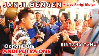 andi putra 1 janji bengen voc ochol dut live parigi mulya tgl 17 september 2024