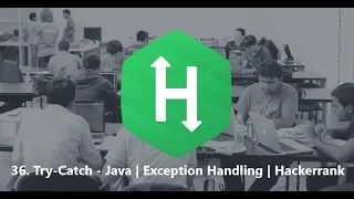 36 Exception Handling Try-Catch - Java Exception Handling Hackerrank