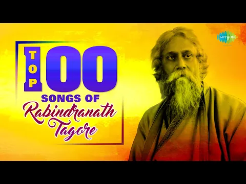 Download MP3 Top 100 song of Rabindranath Tagore | Ami Chini Go | Tumi Kon Kananer | Jagorane Jay | Amar Raat