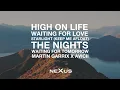 Download Lagu Martin Garrix X Avicii - High on Life X Waiting for Love X Starlight (Keep Me Afloat) (NeXus Mashup)