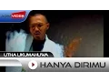 Download Lagu Utha Likumahuwa - Hanya Dirimu | Official Video