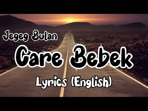 Download MP3 Jegeg Bulan - Care Bebek (Lyrics) || Indonesian to English || sunset view