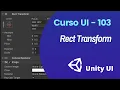 3 Rect Transform - Curso Unity UI 103