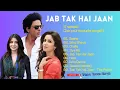 Download Lagu ||Jab Tak Hai Jaan Movie All Songs || Shah Rukh Khan || Katrina Kaif || Anushka Sharma ||