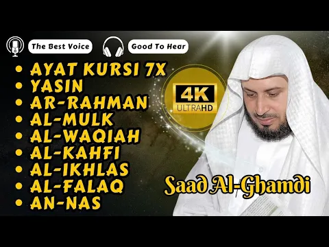 Download MP3 Ayat Kursi 7x,Surah Yasin,Ar Rahman,Al Waqiah,Al Mulk,Al Kahfi,Ikhlas,Falaq,An Nas By Saad Al Ghamdi