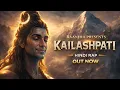 Lagu Kailashpati - Raanjha || Lucky || Mahadev Energetic Rap || Mahashivratri || 2026