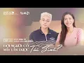 Lagu Nhật Ký Ban Công | Tập 22 | Đời người có mấy lần được tái sinh? | Minh Tú x Jun Phạm
