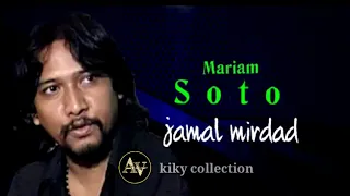 Download Mariam soto - jamal mirdad - hq MP3